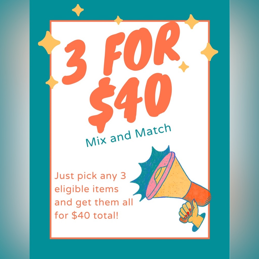 3 for $40 Mix and Match Offer